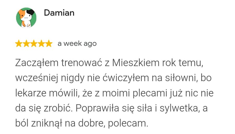 Opinia Google, 5 gwiazdek: Damian o plecach i treningu z Mieszkiem